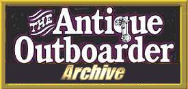 An Archive of the 1969-1979 Antique Outboarder as published by The Antique Outboard Motor Club, Inc.